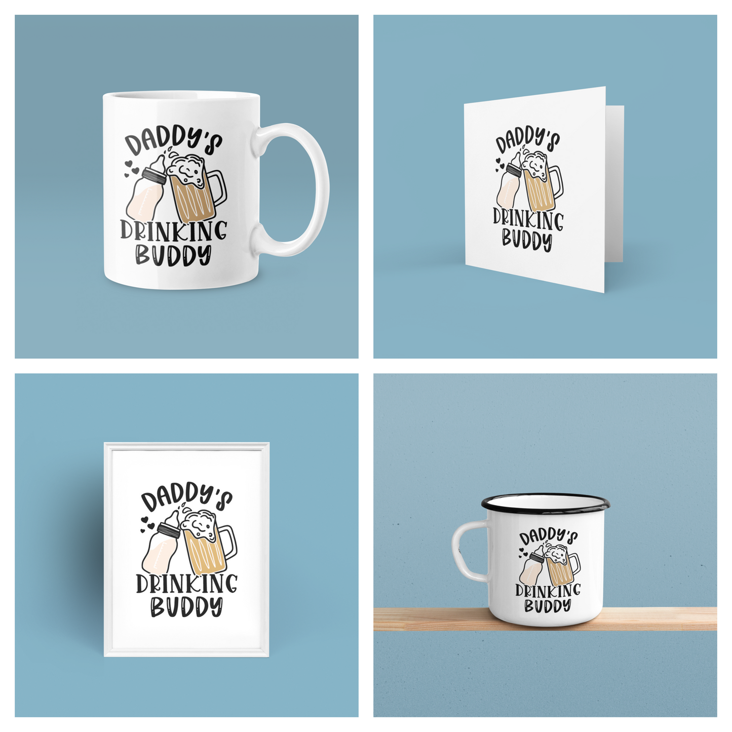 Daddy's Drinking Buddy Fathers Day Collection