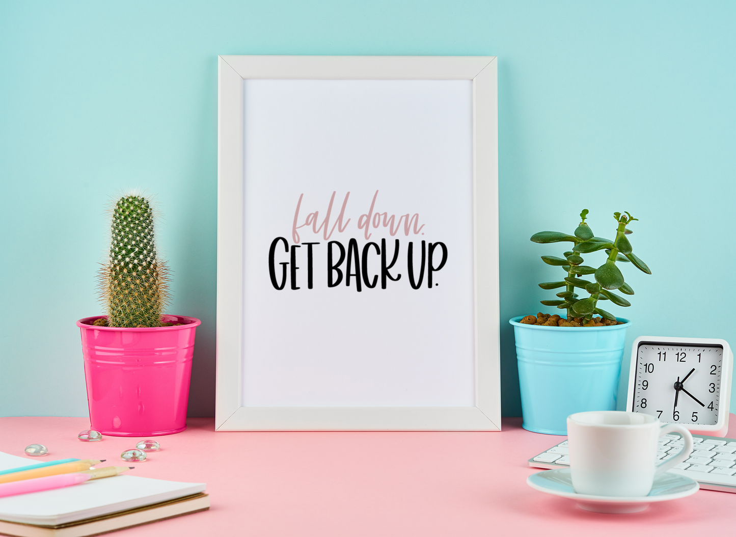 Fall Down Get Back Up Motivational Inspiration Wall Decor Quote Print