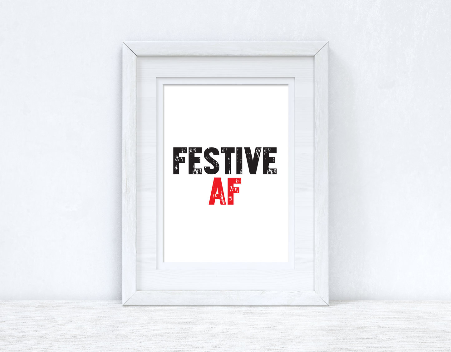 Festive AF Christmas Seasonal Wall Home Decor Print