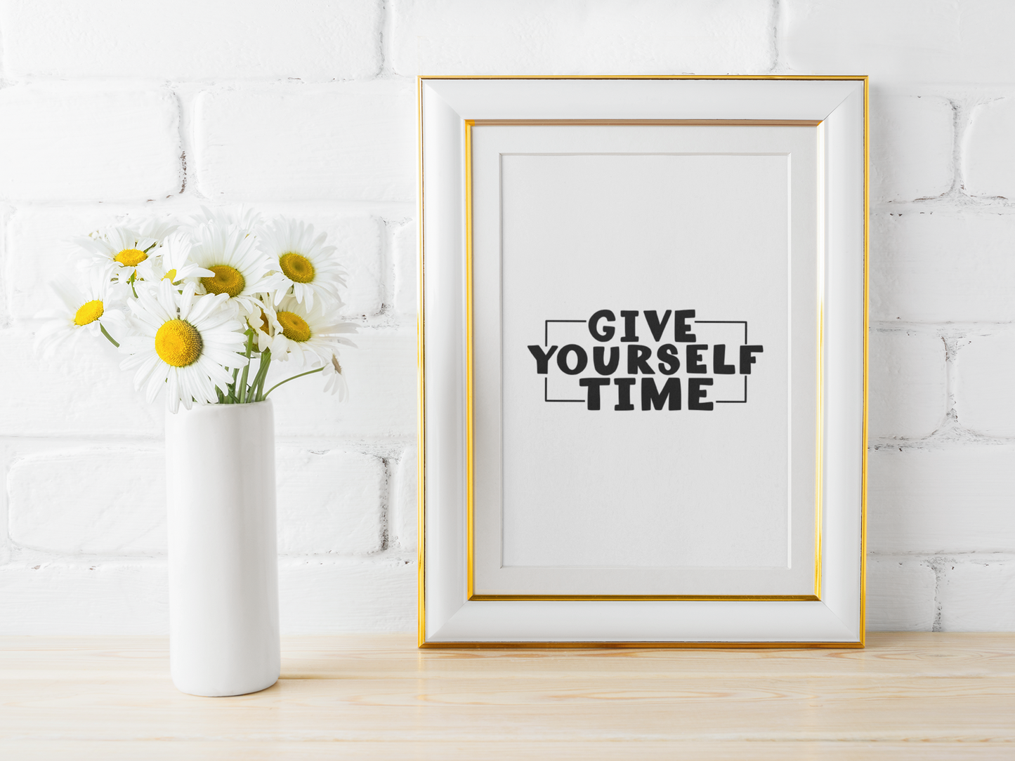 Give Yourself Time Mental Health Inspirational Wall Decor Quote Print