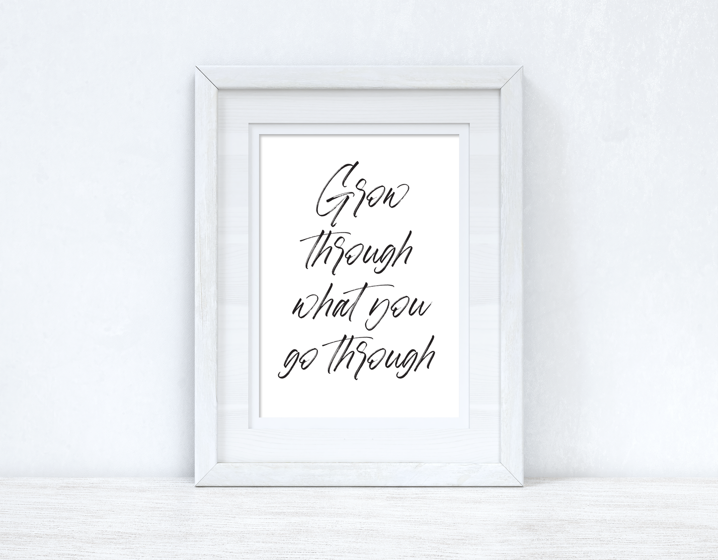 Grow Through What You Go Through Brush Script Inspirational Wall Decor Quote Print