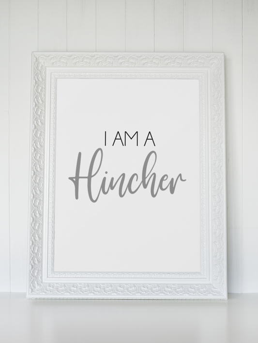 I Am A Hincher Hinch Cleaning Home Wall Decor Print