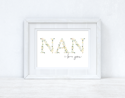Nan I Love You Spring Letters Mothers Day Spring Seasonal Wall Home Decor Print