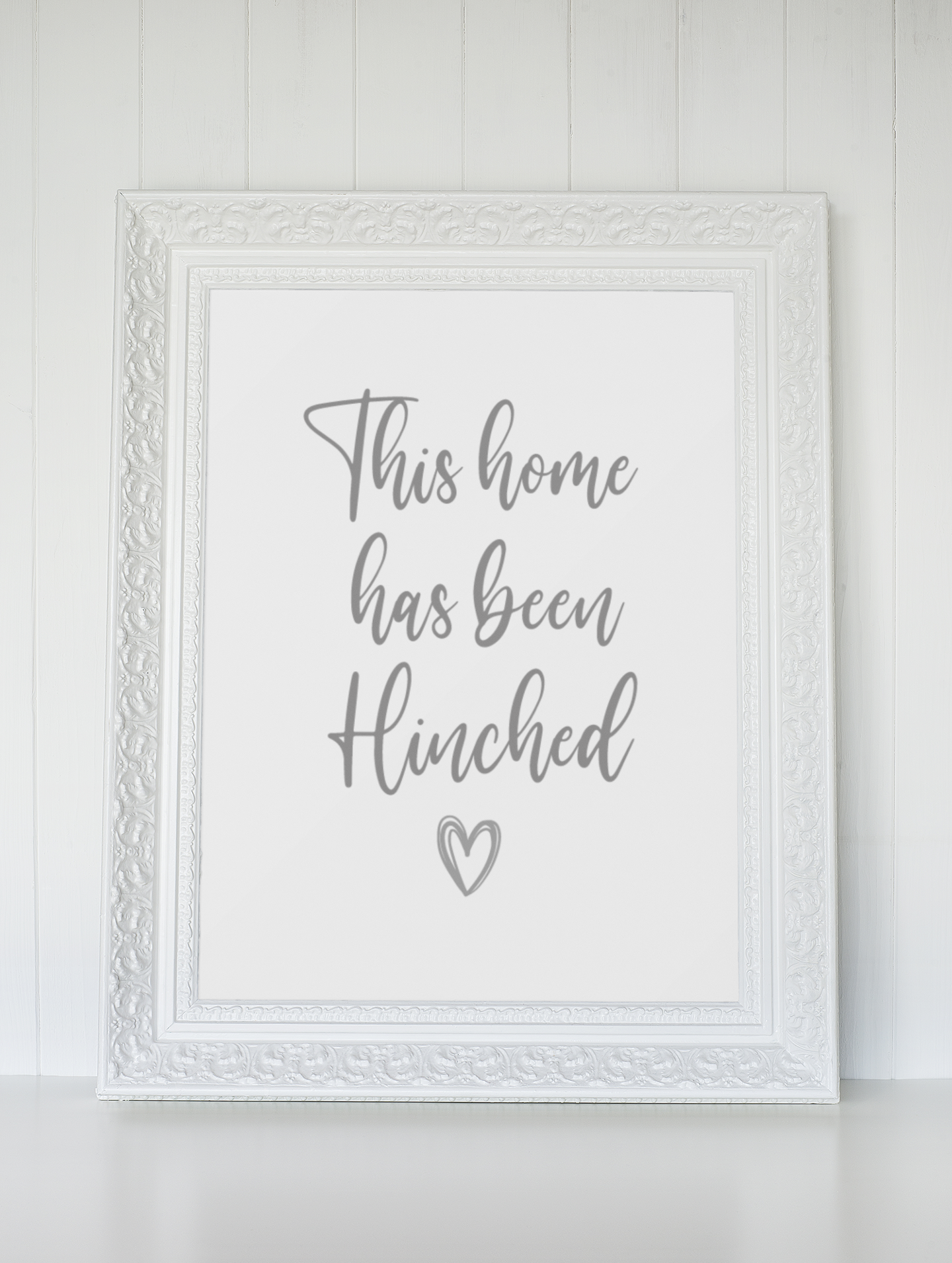 This Home Has Been Hinched Heart Cleaning Home Wall Decor Print