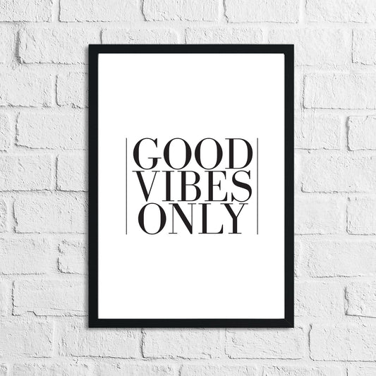 Good Vibes Only Home Simple Home Wall Decor Print