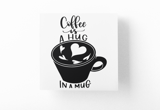 Coffee Is A Hug In A Mug Sticker