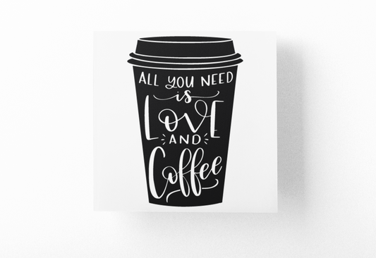 All You Need Is Love And Coffee Sticker