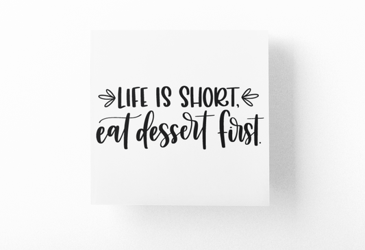 Life Is Short Eat Dessert First Kitchen Sticker