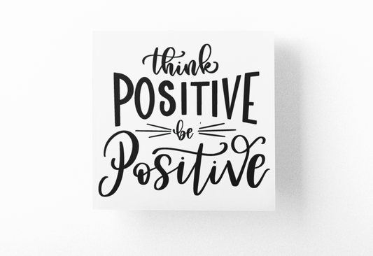 Think Positive Be Positive Inspirational Sticker