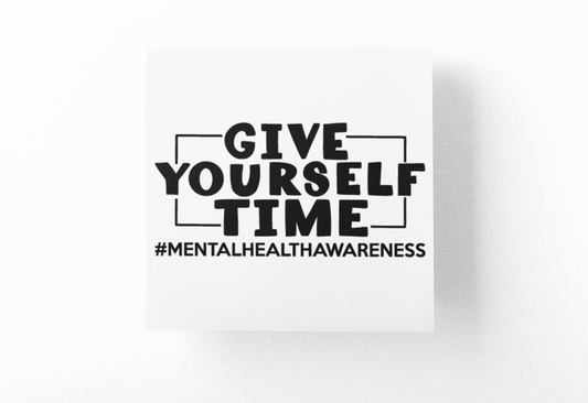 Give Yourself Time Mental Health Awareness Sticker