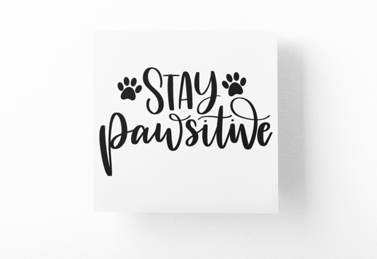 Stay Pawsitive Dog Mom Sticker