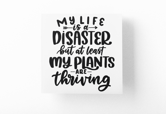 My Life Is A Disaster Plant Mom Sticker