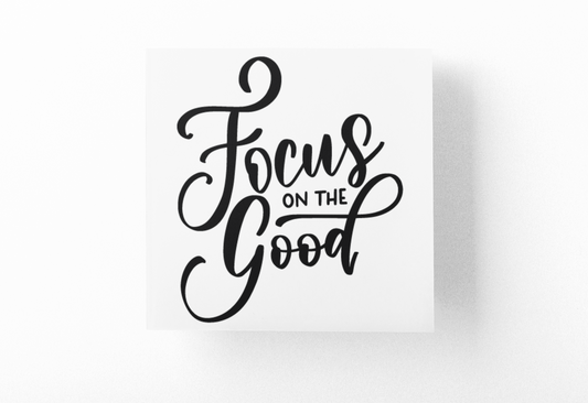 Focus On The Good Inspirational Sticker