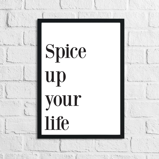 Spice Up Your Life Kitchen Simple Funny Wall Decor Print